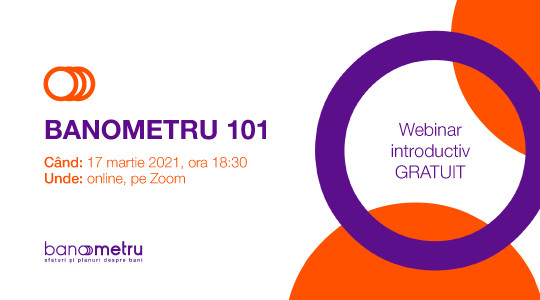 Banometru 101: Webinar Introductiv Gratuit